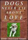 Dogs Never Lie About Love