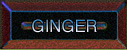 Ginger